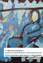 Buy The Bloomsbury Handbook to Ageing in Contemporary Literature and Film