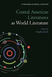 Buy Central American Literatures as World Literature