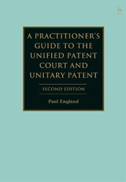 Buy A Practitioner's Guide to the Unified Patent Court and Unitary Patent