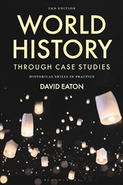 Buy World History through Case Studies: Historical Skills in Practice