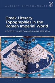 Buy Greek Literary Topographies in the Roman Imperial World