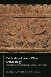 Buy Methods in Ancient Wine Archaeology: Scientific Approaches in Roman Contexts