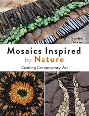 Buy Mosaics Inspired by Nature: Creating Contemporary Art