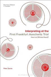 Buy Interpreting at the First Frankfurt Auschwitz Trial: How is a Witness Heard?