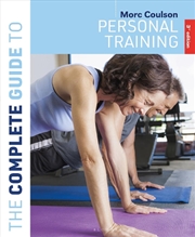 Buy The Complete Guide to Personal Training: 3rd edition