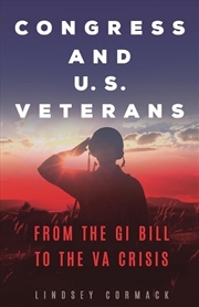 Buy Congress and U.S. Veterans: From the GI Bill to the VA Crisis