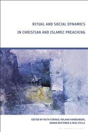 Buy Ritual and Social Dynamics in Christian and Islamic Preaching