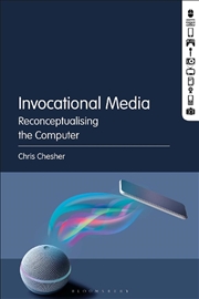 Buy Invocational Media: Reconceptualizing the Computer