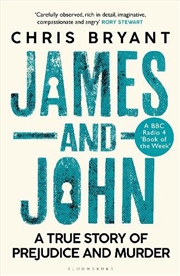 Buy James and John: A True Story of Prejudice and Murder