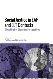 Buy Social Justice in EAP and ELT Contexts: Global Higher Education Perspectives