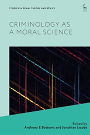 Buy Criminology as a Moral Science