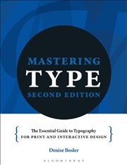 Buy Mastering Type: The essential guide to typography for print and digitaldesign