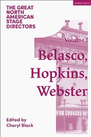 Buy Great North American Stage Directors Volume 1: David Belasco, Arthur Hopkins, Margaret Webster