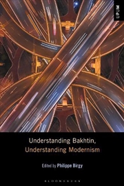 Buy Understanding Bakhtin, Understanding Modernism