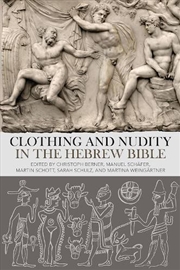 Buy Clothing and Nudity in the Hebrew Bible