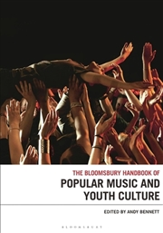 Buy The Bloomsbury Handbook of Popular Music and Youth Culture