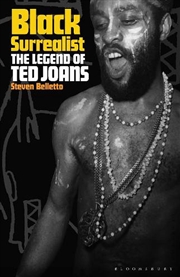 Buy Black Surrealist: The Legend of Ted Joans