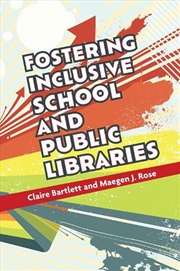 Buy Fostering Inclusive School and Public Libraries