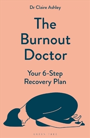 Buy The Burnout Doctor: Your 6-step recovery plan