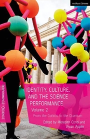 Buy Identity, Culture, and the Science Performance, Volume 2: From the Curious to the Quantum