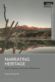 Buy Narrating Heritage: Rights, Abuses and Cultural Resistance