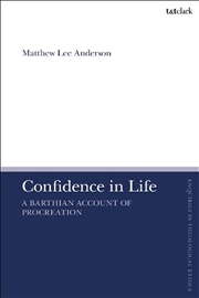 Buy Confidence in Life: A Barthian Account of Procreation