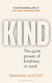 Buy KIND: The quiet power of kindness at work