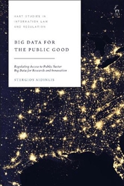 Buy Big Data for the Public Good: Regulating Access to Public Sector Big Data for Research and Innovatio