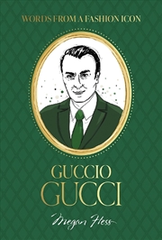 Buy Words from a Fashion Icon: Guccio Gucci