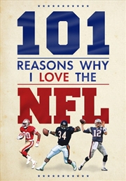 Buy 101 Reasons Why I Love the NFL