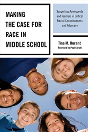 Buy Making the Case for Race in Middle School