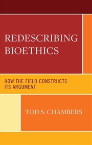 Buy Redescribing Bioethics