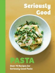 Buy Seriously Good Pasta