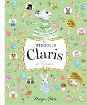 Buy Where is Claris at Easter!: Claris: A Look-and-find Story!