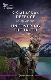 Buy K-9 Alaskan Defence/Uncovering The Truth