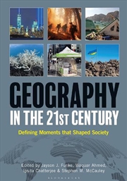 Buy Geography in the 21st Century: Defining Moments that Shaped Society [2 volumes]