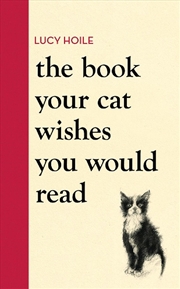 Buy The Book Your Cat Wishes You W