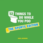 Buy 52 Things To Do While You Poo