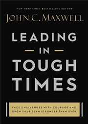 Buy Leading In Tough Times