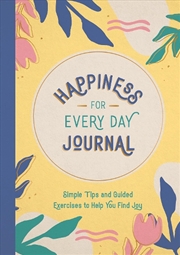 Buy Happiness For Every Day Journa