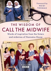 Buy The Wisdom Of Call The Midwife