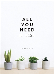 Buy All You Need Is Less