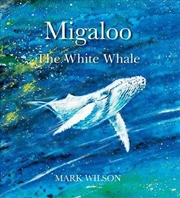 Buy Migaloo, The White Whale