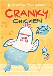 Buy Cranky Chicken: Party Animals