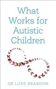 Buy What Works For Autistic Childr