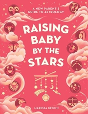 Buy Raising Baby By The Stars