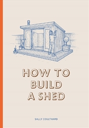 Buy How To Build A Shed