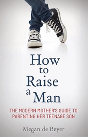 Buy How To Raise A Man