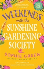 Buy Weekends with the Sunshine Gardening Society