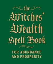 Buy The Witches' Wealth Spell Book